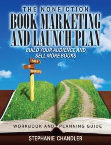 Nonfiction Book Marketing and Launch Plan - Workbook and Planning Guide