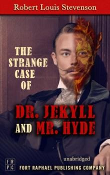 The Strange Case of Dr. Jekyll and Mr. Hyde - Unabridged