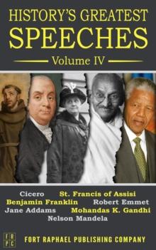 History's Greatest Speeches - Volume IV