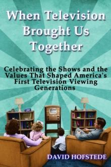 When Television Brought Us Together