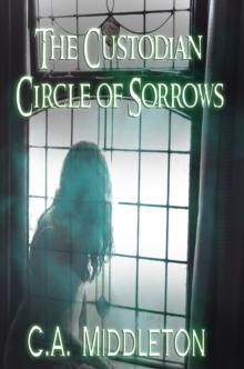 The Custodian : Circle of Sorrows