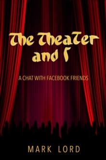 Theater and I