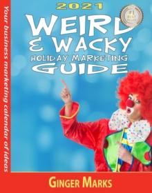 2021 Weird & Wacky Holiday Marketing Guide : Weird & Wacky Holiday Marketing Guide, #13