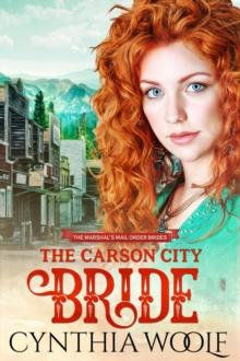 Carson City Bride : The Marshal's Mail Order Brides, #1