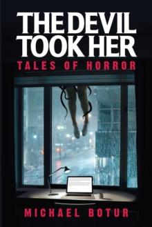 Devil Took Her: Tales of Horror