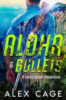 Aloha & Bullets : Leroy Silver, #2