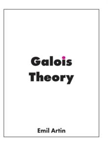 Galois Theory : Lectures Delivered at the University of Notre Dame