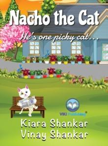 Nacho the Cat: He's One Picky Cat . . .