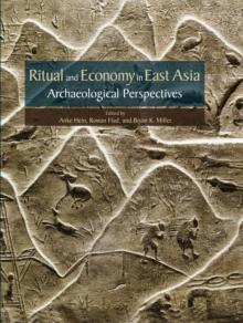 Ritual and Economy in East Asia : Archaeological Perspectives