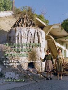 Village Potters of the Troodos Mountains