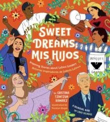 Sweet Dreams Mis Hijos : Inspiring Bedtime Stories About Latino Leaders