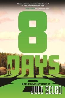 8 Days : A DEE ROMMEL MYSTERY