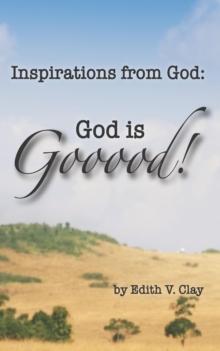 Inspirations from God : God is Gooood!