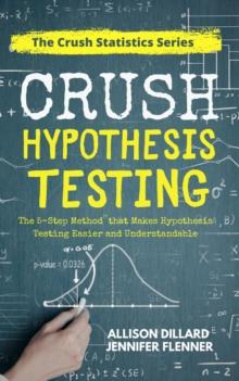 Crush Hypothesis Testing