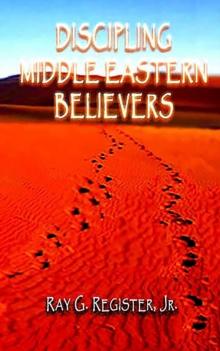 DISCIPLING MIDDLE EASTERN BELIEVERS