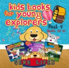 Kids Books for Young Explorers Part 4 : Books 10 - 12