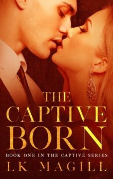 The Captive Born