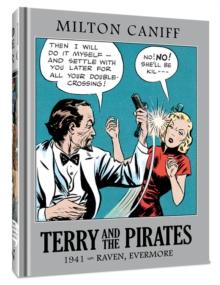 Terry and the Pirates: The Master Collection Vol. 7 : 1941 - Raven, Evermore