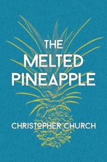 The Melted Pineapple