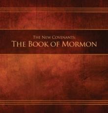 The New Covenants, Book 2 - The Book of Mormon : Restoration Edition Hardcover, 8.5 x 8.5 in. Journaling