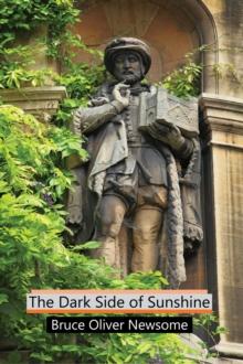 The Dark Side of Sunshine : A social and political satire