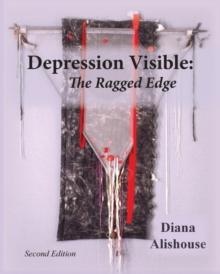 Depression Visible : The Ragged Edge