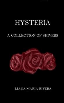 HYSTERIA : A COLLECTION OF SHIVERS