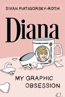 Diana: My Graphic Obsession