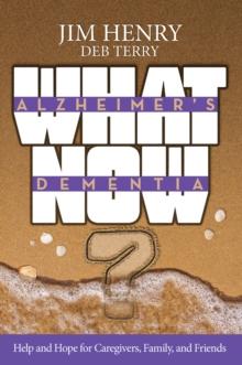 Alzheimer's. Dementia What Now?