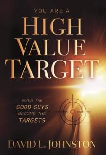 You Are a High Value Target : When the Good Guys Become the Targets