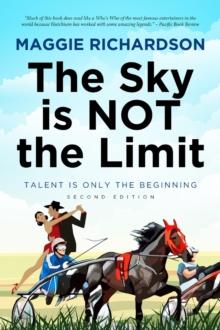 The Sky Is Not The Limit : Talent is Only the Beginning