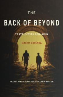 The Back of Beyond : Travels with Benjamin