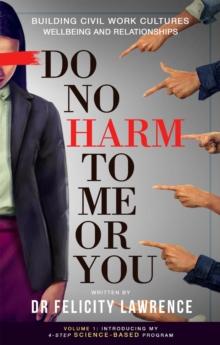 Do No Harm To Me Or You