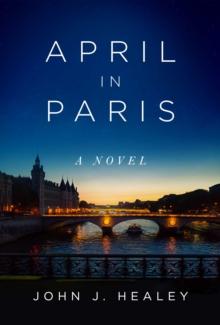 April in Paris : A Novel