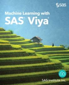 Machine Learning with SAS Viya