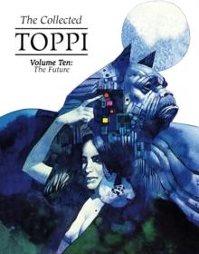 The Collected Toppi Vol 10: The Future Perfect