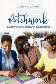 Patchwork : Conversation Between Generations