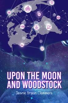 Upon The Moon And Woodstock