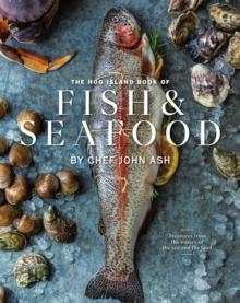 The Hog Island Book of Fish & Seafood : Culinary Treasures from Our Waters