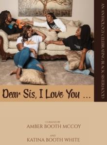 Dear Sis, I Love You (The Anthology)