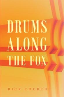 Drums along the Fox