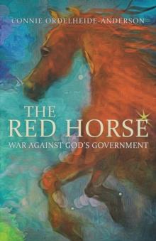 The Red Horse : War Against God's Government