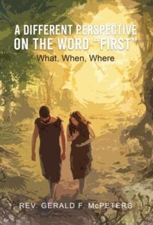 A DIFFERENT PERSPECTIVE ON THE WORD "FIRST" : What, When, Where