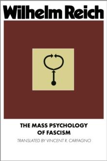 The Mass Psychology of Fascism