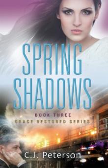 Spring Shadows : Grace Restored Series, Book 3