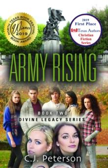 Army Rising : Divine Legacy Series, Book 2