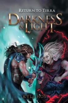 Darkness and Light : Return to Terra