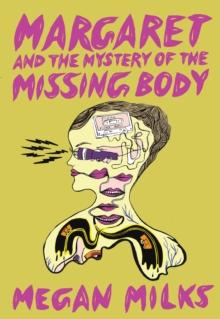 Margaret and the Mystery of the Missing Body