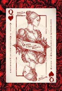 Alice's Adventures in Underland : The Queen of Stilled Hearts