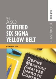 The ASQ Certified Six Sigma Yellow Belt Handbook